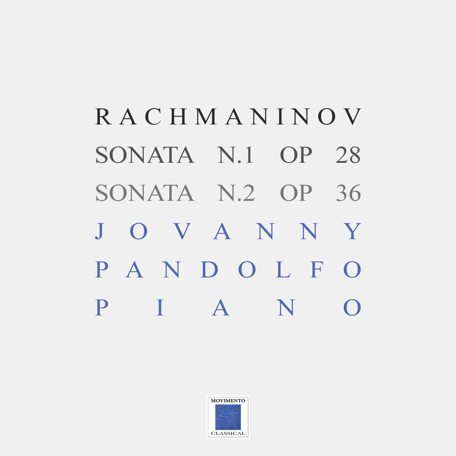 Rachmaninov Sonata No.1 in D minor Op. 28- Sonata No. 2 in B flat minor Op. 36